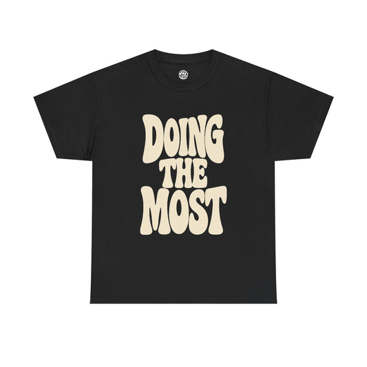 The Most - Graphic T-Shirt